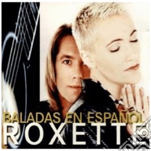 Roxette - Baladas En Espanol cd musicale di ROXETTE
