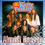 Kelly Family - Almost Heavent cd