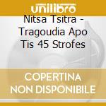 Nitsa Tsitra - Tragoudia Apo Tis 45 Strofes cd