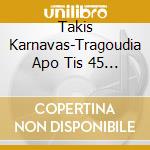 Takis Karnavas-Tragoudia Apo Tis 45 Strofes cd