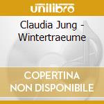 Claudia Jung - Wintertraeume cd