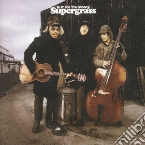 Supergrass - In It For The Money cd musicale di SUPERGRASS