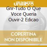 Gnr-Tudo O Que Voce Queria Ouvir-2 Edicao cd