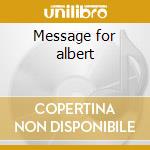 Message for albert cd musicale di Five for fighting