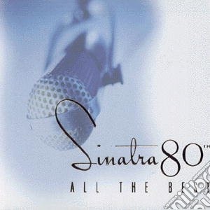 Frank Sinatra - Sinatra 80th All The Best (2 Cd) cd musicale di Frank Sinatra