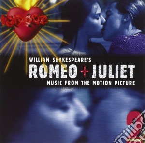 William Shakespeare's Romeo + Juliet (Music From The Motion Picture - Volume 2) cd musicale di O.S.T.