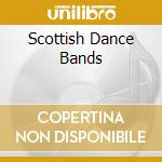 Scottish Dance Bands cd musicale