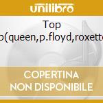 Top Pop(queen,p.floyd,roxette... cd