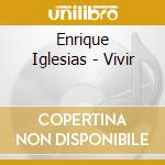 Enrique Iglesias - Vivir cd