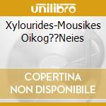 Xylourides-Mousikes Oikog??Neies cd