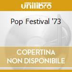 Pop Festival '73 cd