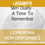 Slim Dusty - A Time To Remember cd
