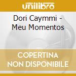 Dori Caymmi - Meu Momentos cd