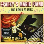 Sparky's Magic Piano And Other Stories / Various cd