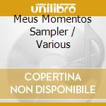 Meus Momentos Sampler / Various cd