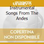 Instrumental Songs From The Andes cd