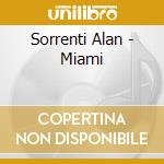 Sorrenti Alan - Miami cd musicale di SORRENTI ALAN