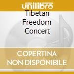 Tibetan Freedom Concert cd musicale di ARTISTI VARI