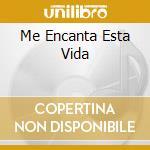 Me Encanta Esta Vida cd