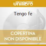 Tengo fe cd