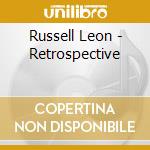 Russell Leon - Retrospective cd musicale di Russell Leon