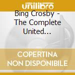 Bing Crosby - The Complete United Sessions cd
