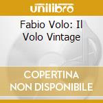 Fabio Volo: Il Volo Vintage cd