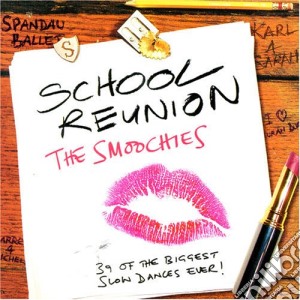 School Reunion: The Smoochies / Various (2 Cd) cd musicale di School Reunion