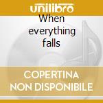 When everything falls cd musicale di Haste the day