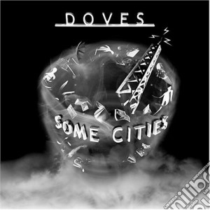 Doves - Some Cities (2 Cd) cd musicale di Doves (The)