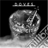 Doves - Some Cities (2 Cd) cd