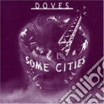 Doves - Some Cities (2 Cd)