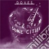 Doves - Some Cities (2 Cd) cd
