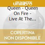 Queen - Queen On Fire - Live At The Bowl cd