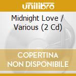 Midnight Love / Various (2 Cd) cd