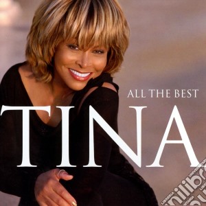 Tina Turner - All The Best cd musicale di TURNER TINA