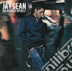 Jay Sean - Me Against Myself cd