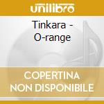 Tinkara - O-range cd