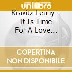 Kravitz Lenny - It Is Time For A Love Revolution