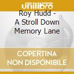 Roy Hudd - A Stroll Down Memory Lane cd