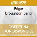 Edgar broughton band cd