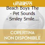 Beach Boys The - Pet Sounds - Smiley Smile / Wi cd