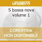 S bossa nova volume 1 cd