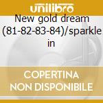 New gold dream (81-82-83-84)/sparkle in cd