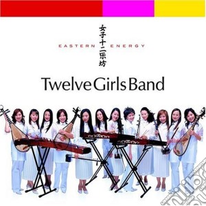 12 Girls Band - Eastern Energy cd musicale di 12 Girls Band