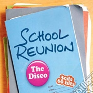 School Reunion: The Disco / Various (3 Cd) cd musicale di School Reunion