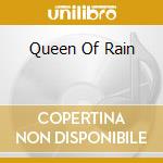 Queen Of Rain cd