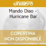 Mando Diao - Hurricane Bar cd