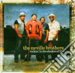 Neville Brothers (The) - Walkin' In The Shadow Of Life cd