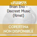 Brian Eno - Discreet Music (Rmst) cd